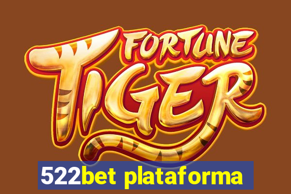 522bet plataforma